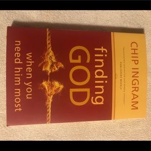 Finding God When You Need Him Most by Chip Ingram
